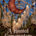 Halloween Haunted Conservatory with Ghosts and Cranberry Moon