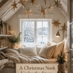 Layered ivory cushions and glowing stars in a farmhouse attic with a banner reading A Christmas Nook Under the Stars